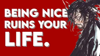 Why you should STOP BEING A NICE GUY(It ruins your life)