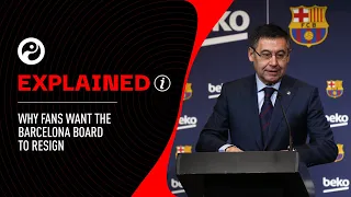 EXPLAINED: Why Barcelona fans want Josep Bartomeu to resign