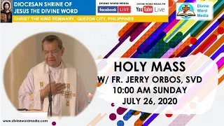 Live 10:00 AM  Sunday Mass with Fr Jerry Orbos SVD - July 26, 2020 -  17th Sunday in Ordinary Time