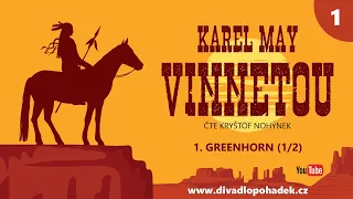 Karel May: Vinnetou I – 01. Greenhorn (1/2)