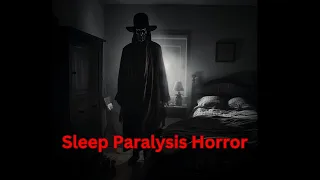 Sleep Paralysis Horror: The Hat Man's Uninvited Guest