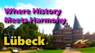 Lübeck - Where History meets Harmoney!