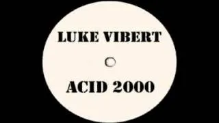Luke Vibert - Acid 2000