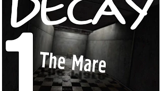 Decay The Mare  #1 (Где я? Кто я?)