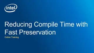 Reducing Compile Time with Fast Preservation