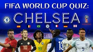 FIFA World Cup 2018 Quiz with Chelsea stars!