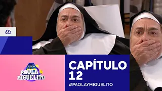 Paola y Miguelito / Capítulo 12 / Mega