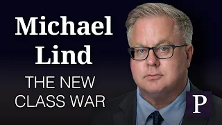 Michael Lind: The New Class War