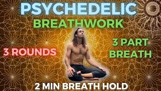 Psychedelic Breathwork I 3 Rounds I 2 Speeds (2 Min Breath hold)