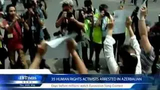 35 human rights activists arrested in Azerbaijan