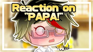 Germany react on "PAPA!" ||Countryhumans || Gacha club