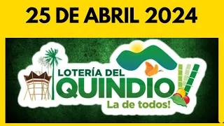 Resultado de la LOTERIA del QUINDIO del JUEVES 25 de abril de 2024 💫✅💰 ULTIMO SORTEO