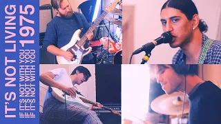 It's Not Living If It's Not With You - The 1975 FULL BAND COVER by JATA