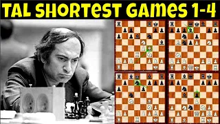 GM Mikhail Tal Shortest Games 1-4 || # 468