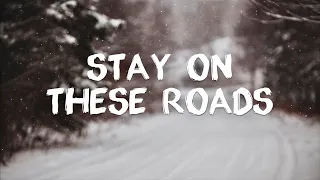 Stay on These Roads - a-ha | Lyrics | 1988