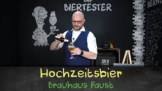 HOCHZEITSBIER - BRAUHAUS FAUST | Biertest