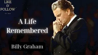 A Life Remembered - Billy Graham Mesages
