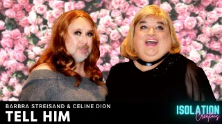 Tell Him - Barbra Streisand & Celine Dion - Drag | Parody | Homage | Lipsync