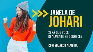 JANELA DE JOHARI - VOCÊ REALMENTE SE CONHECE?