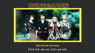 Vietsub | Renegades - ONE OK ROCK | Lyrics Video