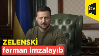 Volodimir Zelenski Vladimir Putinlə danışıqların aparılmasının mümkünsüzlüyünə dair fərman imzalayıb