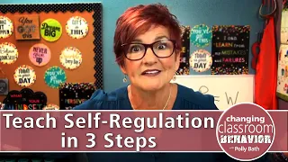 Teach Self-Regulation in 3 Steps