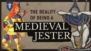 What Was Life ACTUALLY Like as a Jester in the Middle Ages?