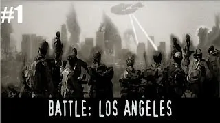 Battle Los Angeles part #1