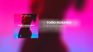 Toño Rosario - Kulikitaka (Made By Angel Remix)