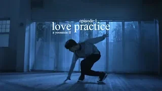 [Yoonmin FF] 'Love Practice' - Episode 1 (collab with junq_hoseok)