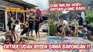 ENTHUL GAK MAU BERKESENIAN LAGI !! Lebih milih hoby baru & melupakan GWSM