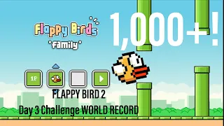 FLAPPY BIRD 2 1000 plus High Score Final Day! SUPER World Record