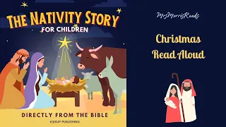 THE NATIVITY STORY FOR CHILDREN DIRECTLY FROM THE BIBLE   Christmas Read Aloud