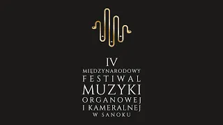 IV MFMOiK w Sanoku | 26.05.2023 | Bogdan Makal , Piotr Rojek | Katedra we Lwowie