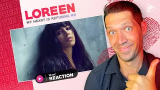 Loreen - My Heart Is Refusing Me (REACTION)