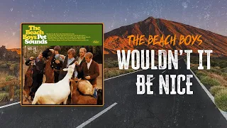 The Beach Boys - Wouldn't It Be Nice | Lyrics