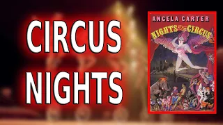 "Nights at the Circus" By Angela Carter