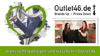 Jeans richtig pflegen und waschen I Outlet46 I Pflegetipps Wäsche-Weisheiten: Jeans