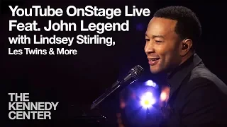 YouTube OnStage Live from The Kennedy Center featuring John Legend, Lindsey Stirling, more...