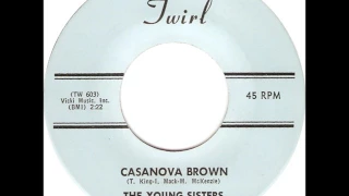 The Young Sisters - Casanova Brown