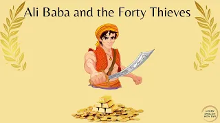 Ali Baba and the Forty Thieves/practice your english skills