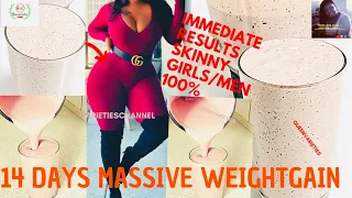 QUICKEST NATURAL WEIGHTGAIN SMOOTHIE FOR SKINNY GIRLS14 DAYS/FASTEST GAIN WEIGHT FOR SKINNY GIRL&MEN