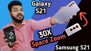 Samsung Galaxy S21 Unboxing And First Impressions ⚡ Exynos 2100, 30X Zoom, 120Hz & More