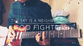 Foo Fighters - The Sky Is A Neighborhood (Guitar Cover)