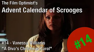 The Advent Calendar of Scrooges #14 - Vanessa Williams