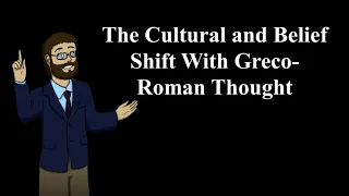 Women's Roles: The Cultural and Belief Shift With Greco-Roman Thought