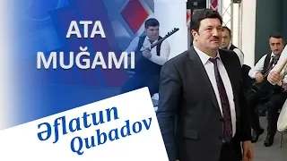 Eflatun Qubadov - Ata Mugami (Official Video)