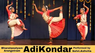 Adikkondar Andha Vedikkai | The Dance Of Siva | Bharatanatyam Arangetram  Selvi Ashvita | #dance