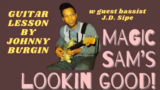 Magic Sam's Lookin' Good Guitar Lesson by Johnny Burgin