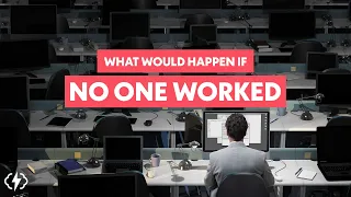 What If We Just...Stopped Working?